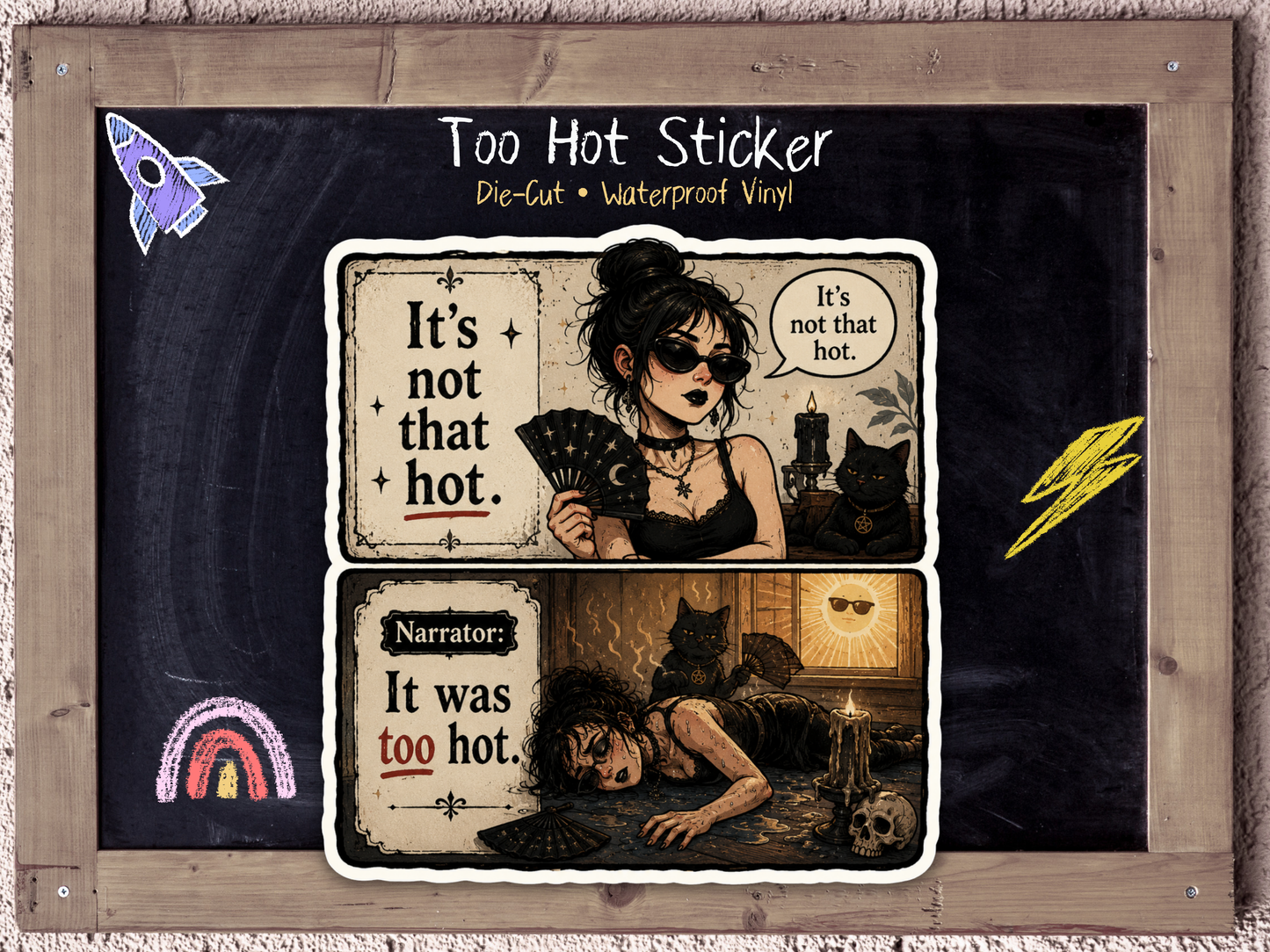 It's Not That Hot Goth Summer Sticker | Funny Heatwave Goth Vinyl