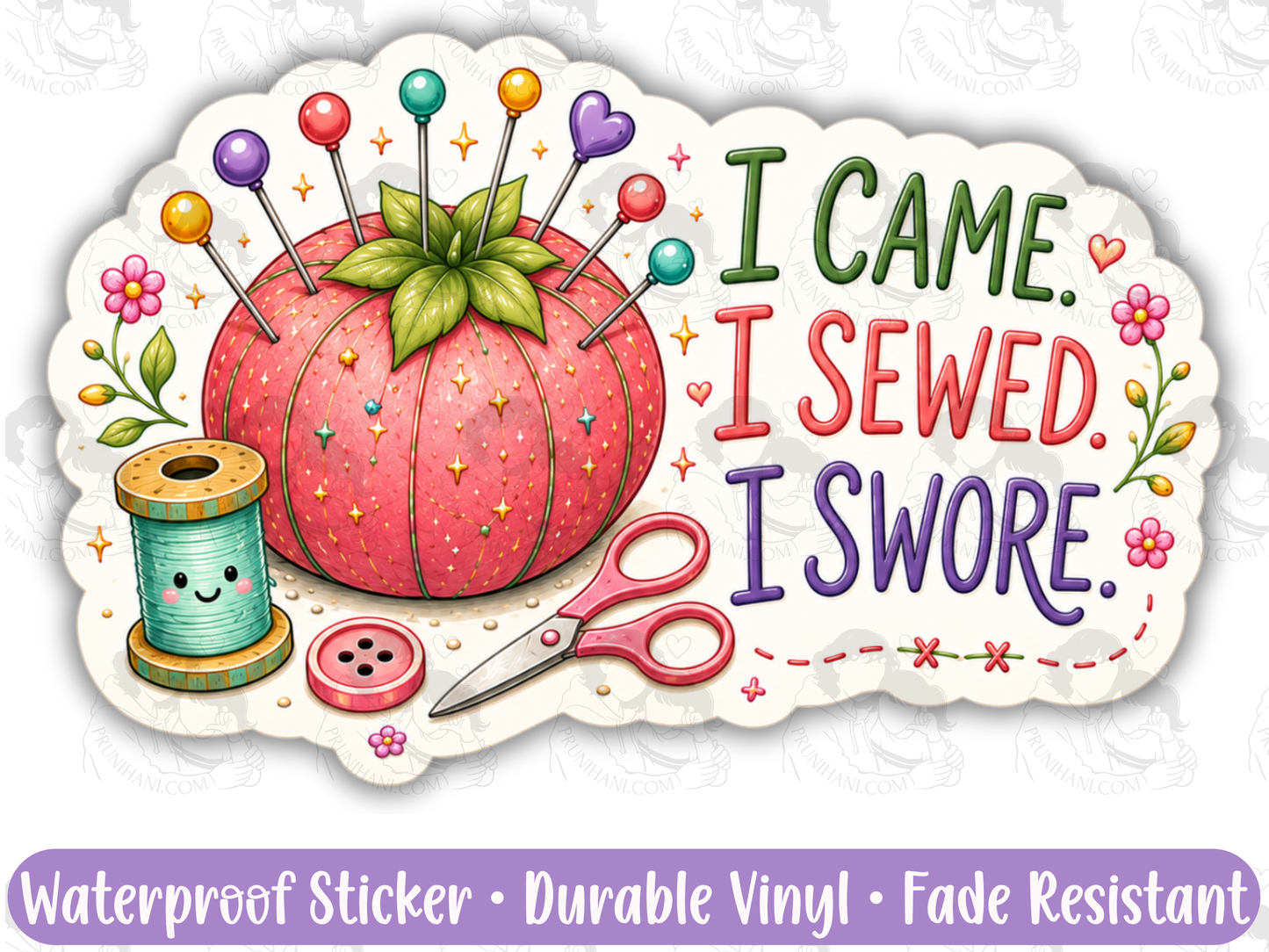 I Came I Sewed I Swore Sticker Funny Sewing Humor for Sleep Deprived Sewists & Craft Goblins