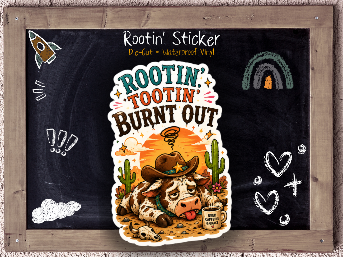 Rootin Tootin Burnt Out Cowboy Sticker | Funny Western Burnout Vinyl