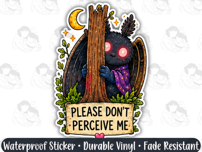 Please Don't Perceive Me Sticker | Funny Introvert Moth Vinyl Decal