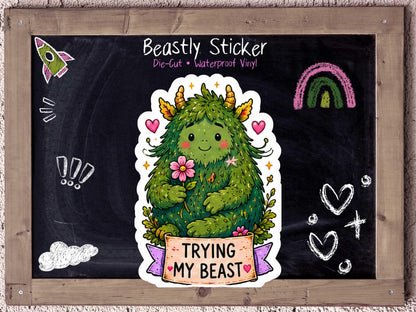 Trying My Beast Emotional Support Cryptid Sticker for Anxious Weirdos & Burnt Out Humans