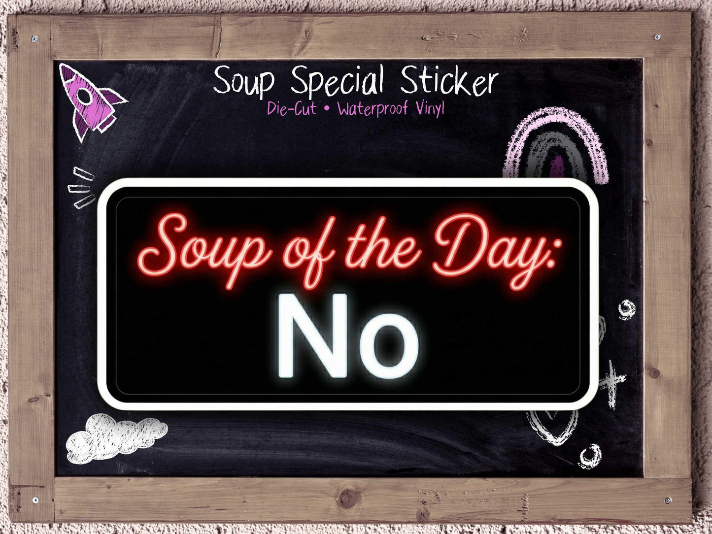 Soup Of The Day No Sticker Funny Retro Diner Humor for Emotionally Exhausted Adults